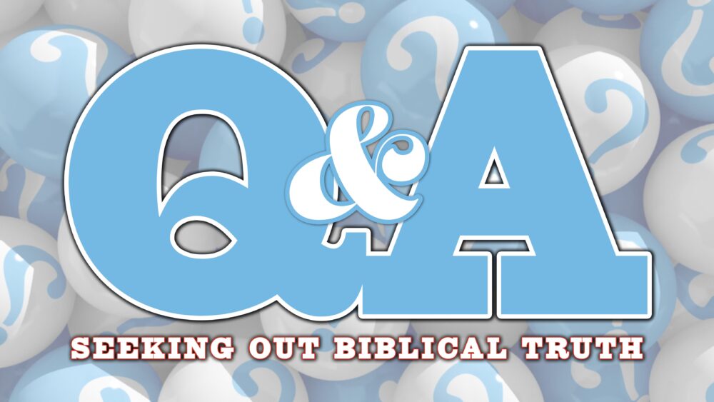 Q&A:Seeking Out Biblical Truth - Session 04 Image